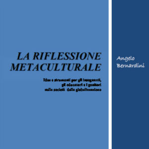 LA RIFLESSIONE METACULTURALE