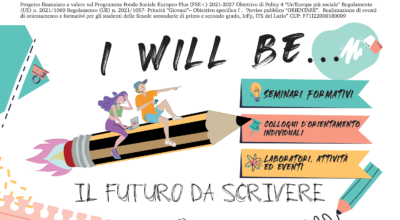 Arriva I WILL BE.. seminari, colloqui ed eventi per orientare gli studenti verso il proprio futuro!